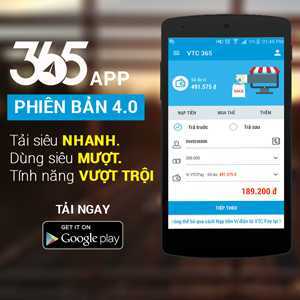 VTC365 phiên bản 4.0: Nạp điện thoại chỉ với một cú chạm