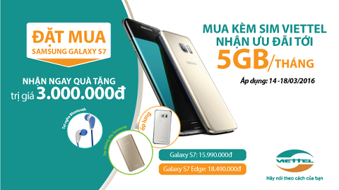 Đặt trước Samsung Galaxy S7, S7 Edge nhận ưu đãi khủng từ Viettel