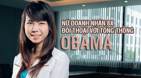 Infographic: Nữ doanh nhân 8X đối thoại với Tổng thống Obama