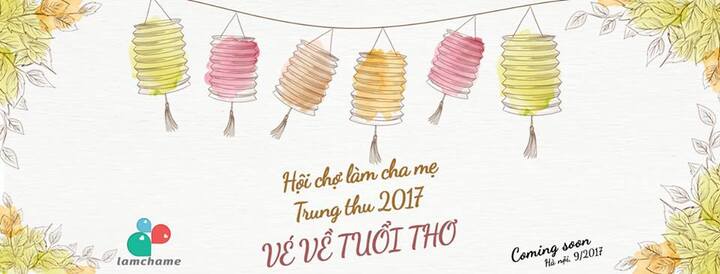 Đứng ngồi không yên với Hội chợ Làm cha mẹ Trung thu 2017