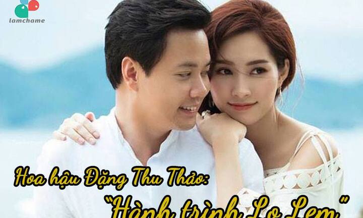 Đặng Thu Thảo: Từ cô bé Lọ Lem trở thành cô dâu được ngưỡng mộ nhất 2017