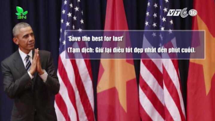Video: Những câu nói bất hủ của ông Obama khi ở Việt Nam