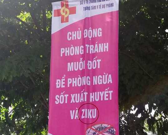 Hàng ngàn băng rôn tuyên truyền nhầm bệnh Zika thành Ziku