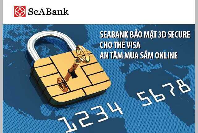 SeABank bảo mật 3D Secure cho thẻ Visa – An tâm mua sắm Online