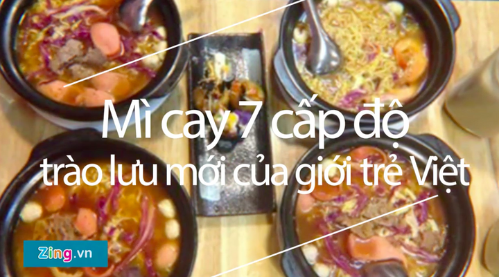 Vì sao mỳ cay 7 cấp độ trở thành trào lưu của giới trẻ?