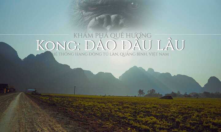 Kong: Skull Island 'gây bão', du lịch Việt Nam nhanh nhẹn tận dụng