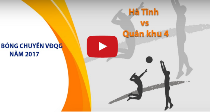 Trực tiếp bóng chuyền VĐQG 2017: Hà Tĩnh vs Quân khu 4