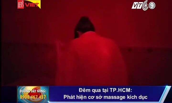 TP.HCM: Bắt quả tang tiếp viên khỏa thân kích dục khách trong ổ mát-xa trá hình