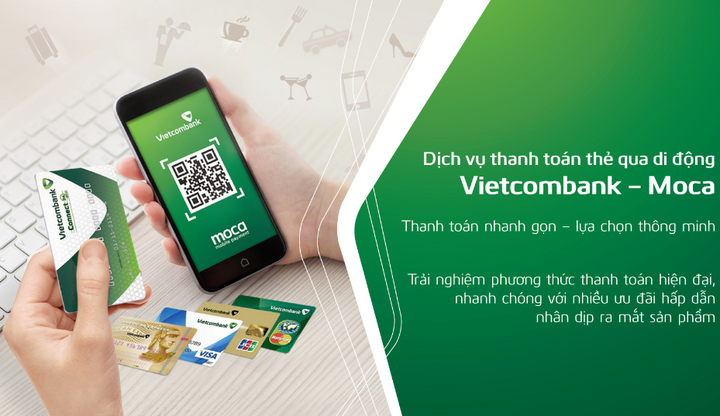Vietcombank chính thức ra mắt dịch vụ thanh toán thẻ qua di động Vietcombank - Moca
