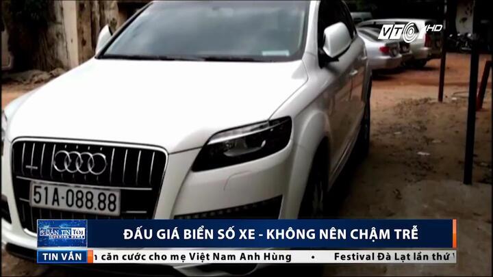 Đấu giá công khai biển số xe: Vì sao cần làm sớm?