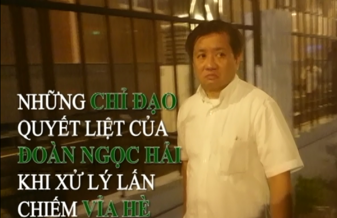 Video: Những chỉ đạo quyết liệt của ông Đoàn Ngọc Hải khi xử lý lấn chiếm vỉa hè