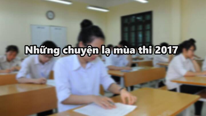 Những ‘chuyện lạ’ mùa tuyển sinh năm 2017