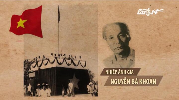 Ai chụp bức ảnh lịch sử Chủ tịch Hồ Chí Minh đọc Tuyên ngôn độc lập?