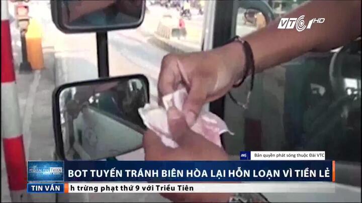 Video: Cảnh hỗn loạn ở BOT tuyến tránh Biên Hòa