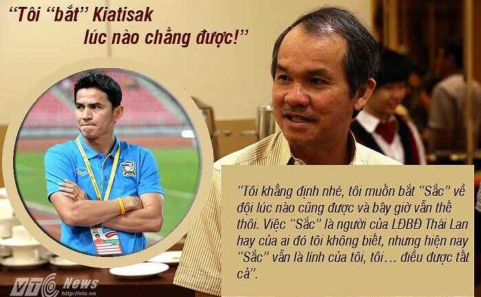 Bầu Đức: Tôi 'bắt' Kiatisak lúc nào chẳng được!