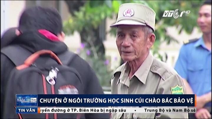 Chuyện ít biết ở ngôi trường hàng trăm học sinh cúi chào bác bảo vệ già