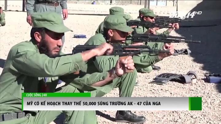 Mỹ lên kế hoạch thay thế 50.000 súng trường AK-47 của Nga