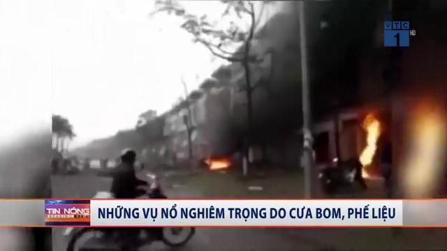Video: Những vụ nổ khủng khiếp do cưa bom, phế liệu