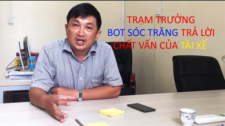 Tài xế dừng xe phản đối, Trạm trưởng BOT Sóc Trăng lần đầu lên tiếng