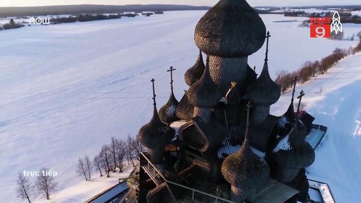 Kiệt tác nhà thờ gỗ không dùng đinh 300 năm tuổi ở Nga