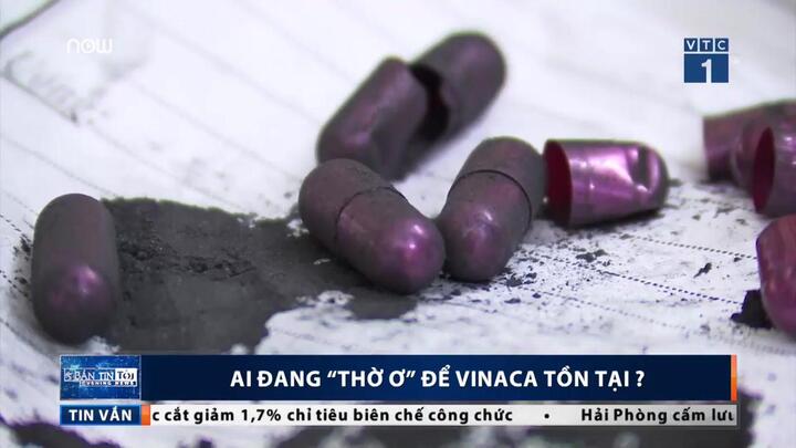 Thuốc trị ung thư làm từ than tre: Ai đang ‘làm ngơ’ để Vinaca tồn tại?