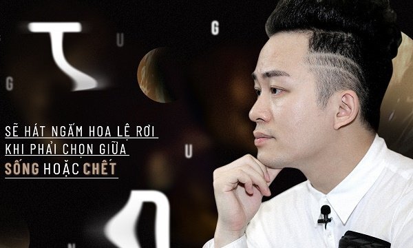 Tùng Dương: 'Sẽ hát 'Ngắm hoa lệ rơi' khi phải chọn giữa sống hoặc chết'