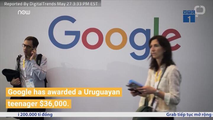 Phát hiện lỗ hổng nghiêm trọng của Google, thiếu niên được thưởng 818 triệu đồng