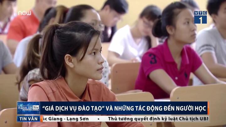 'Giá dịch vụ đào tạo' tác động đến người học thế nào?
