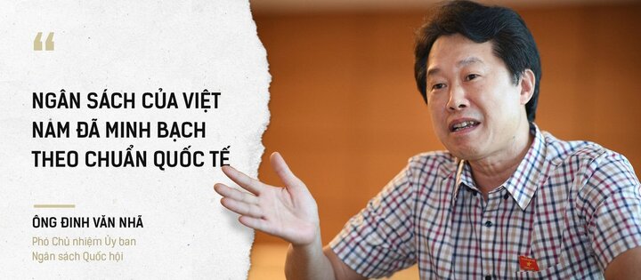 Phó Chủ nhiệm Ủy ban tài chính ngân sách: “Tôi cảm thấy ngân sách của ta là đỉnh cao về minh bạch!”