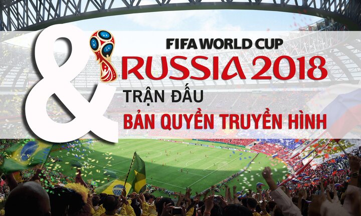 Người hâm mộ yên tâm, bản quyền World Cup cứ để VTV lo