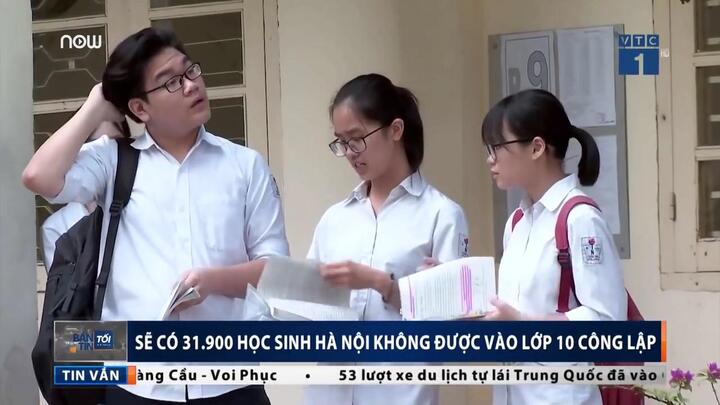 Sẽ có 31.900 học sinh Hà Nội không được vào lớp 10 công lập