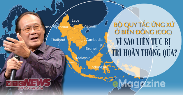 Bộ quy tắc ứng xử ở Biển Đông (COC) vì sao liên tục bị trì hoãn thông qua?