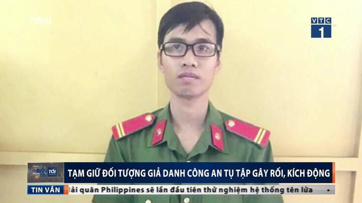 Chân dung kẻ giả danh công an kích động tụ tập gây rối ở TP.HCM