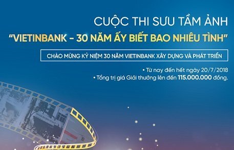Gia hạn Cuộc thi sưu tầm ảnh 'VietinBank - 30 năm ấy biết bao nhiêu tình'