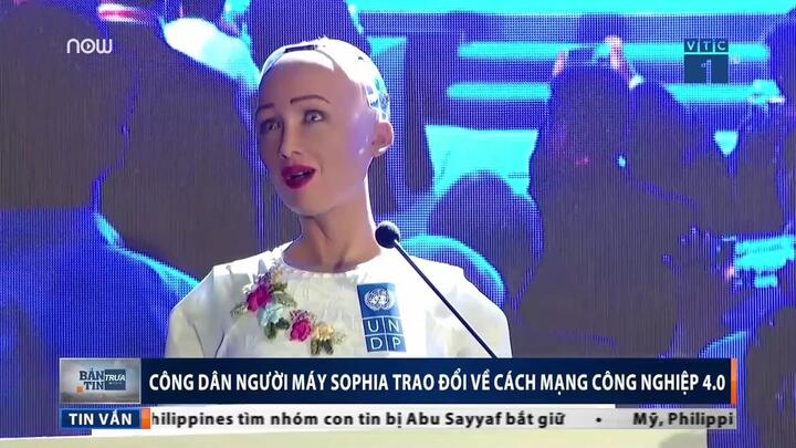 Robot Sophia: Việt Nam sẽ là hình mẫu, đi đầu trong ứng dụng công nghệ