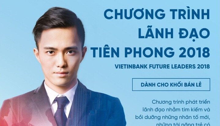 Cơ hội trở thành Lãnh đạo tiên phong cùng VietinBank