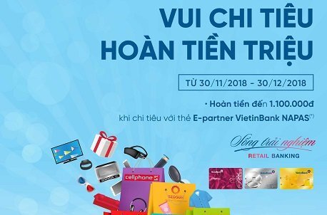 Vui chi tiêu - Hoàn tiền triệu với thẻ E-Partner VietinBank NAPAS