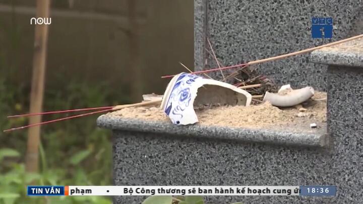 Đập phá gần 100 bát hương ở Hưng Yên: Do mâu thuẫn đất đai?