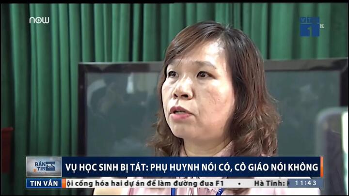Học sinh bị phạt 50 cái tát: Phụ huynh nói có, cô giáo nói không