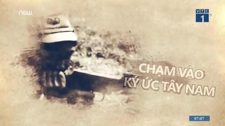 Phim tài liệu: Chạm vào ký ức Tây Nam