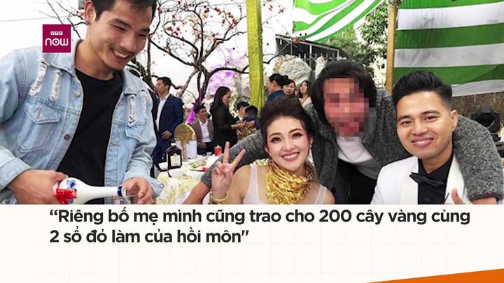 Đám cưới siêu khủng ở Nam Định: Bố mẹ cho 200 cây vàng, 2 sổ đỏ làm của hồi môn