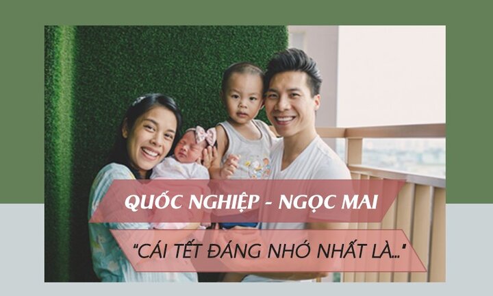 Quốc Nghiệp – Ngọc Mai: Cái Tết đầu tiên khi ra riêng, đầy đủ thành viên là kỷ niệm đáng nhớ