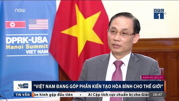 'Việt Nam đang góp phần kiến tạo hòa bình cho thế giới'
