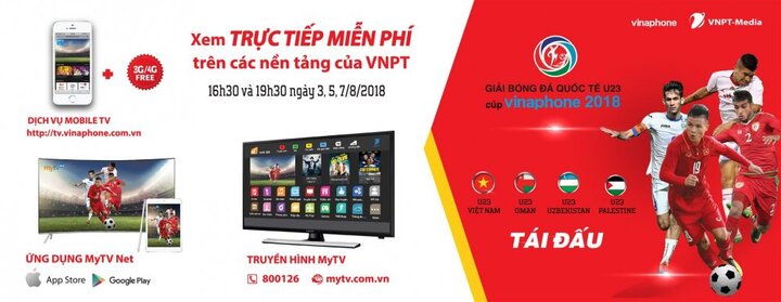 VNPT tiếp sóng truyền hình trực tiếp toàn bộ Giải bóng đá quốc tế U23 - Cúp VinaPhone 2018