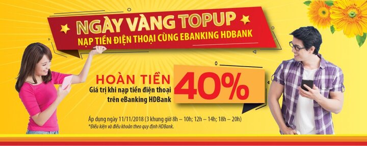 HDBank Ebanking hoàn đến 40% giá trị thẻ nạp điện thoại vào 'ngày vàng – giờ vàng' 11/11/2018