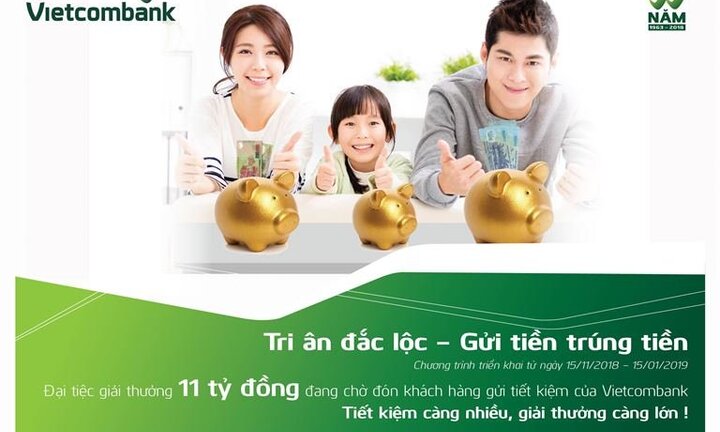 Vietcombank triển khai Chương trình khuyến mại 'Tri ân đắc lộc – Gửi tiền trúng tiền' dành cho khách hàng cá nhân