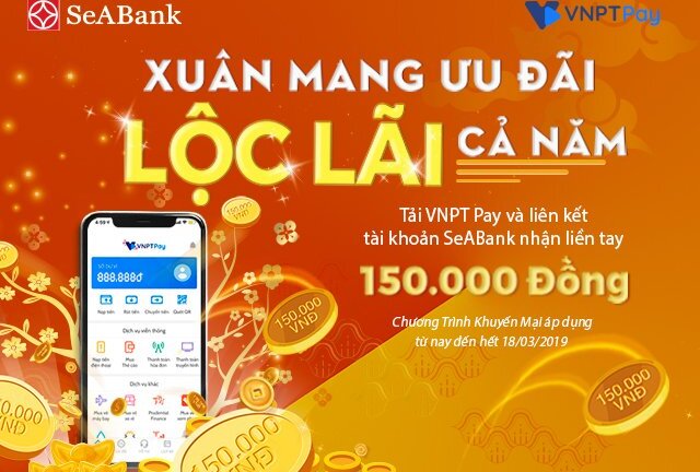 Đăng ký ví VNPT Pay nhận ngay 150.000 đồng từ SeABank