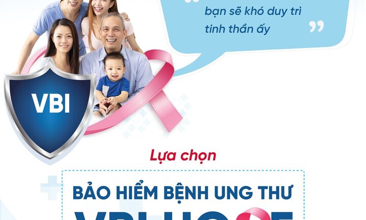 'Bảo hiểm bệnh Ung thư VBI Hope': Sản phẩm đột phá của Bảo hiểm VietinBank