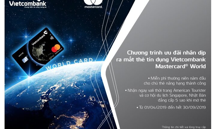 Khuyến mại hấp dẫn nhân dịp ra mắt thẻ Vietcombank Mastercard World
