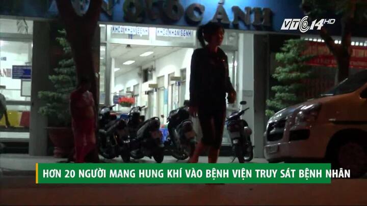 20 côn đồ xông vào phòng cấp cứu tìm bệnh nhân